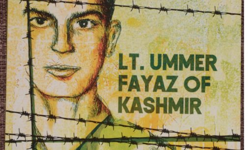 “Undaunted: Lt. UmmerFayaz of Kashmir” – A Tribute By Author Bhaavna Arora