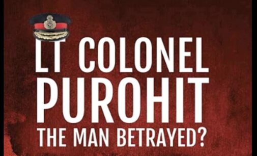 LT. Colonel Purohit: The Man Betrayed? -Investigative Journalism of an army man