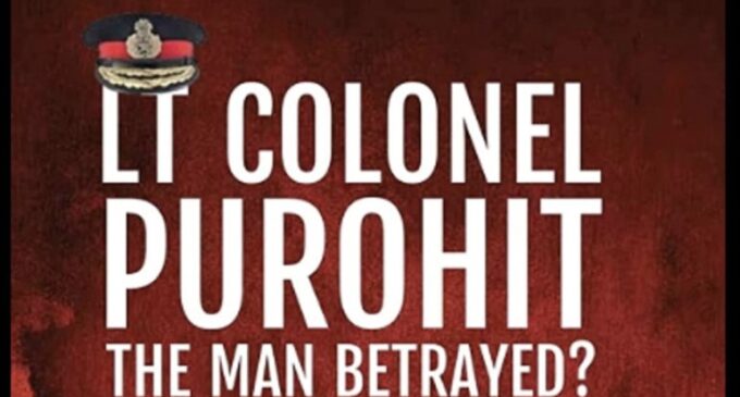 LT. Colonel Purohit: The Man Betrayed? -Investigative Journalism of an army man