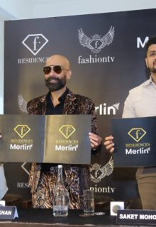 Merlin Group and Fashion TV Unveil Kolkata’s First Luxury F Residences