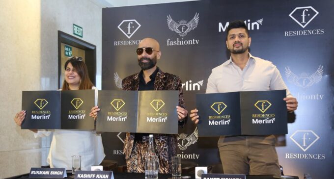 Merlin Group and Fashion TV Unveil Kolkata’s First Luxury F Residences